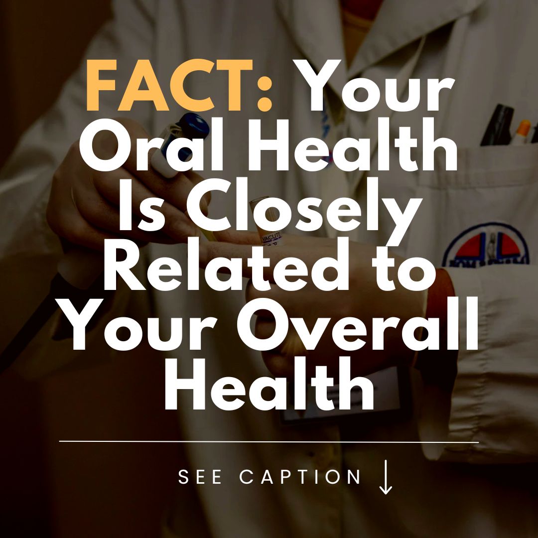 Oral Health + Overall Health